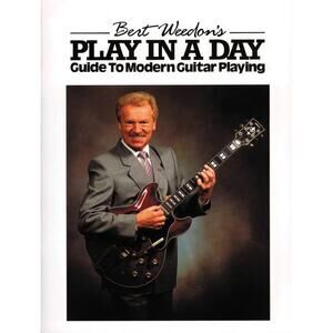 Bert Weedon's Play in a Day: Guide to Modern Guitar Playing (Faber Edition)